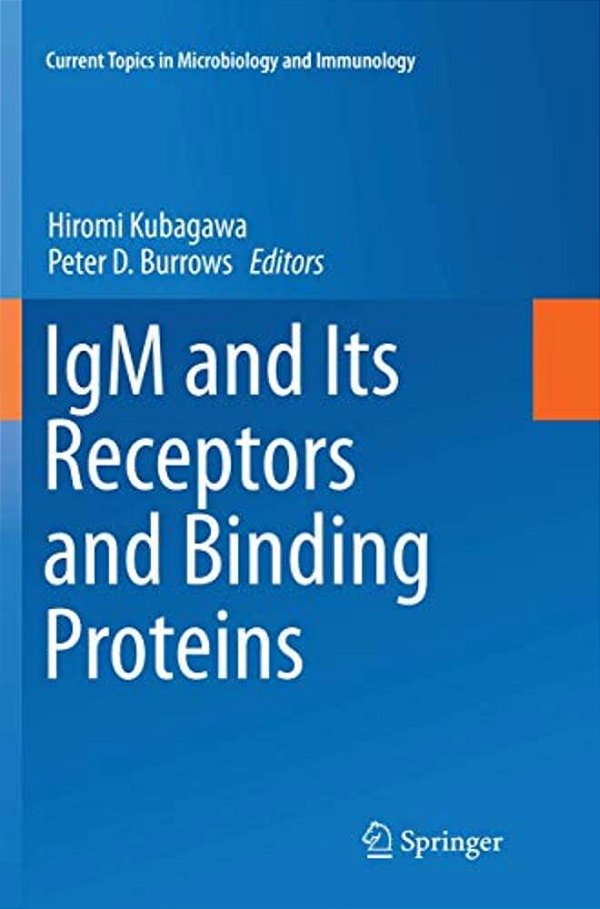 Igm And Its Receptors And Binding Proteins-..