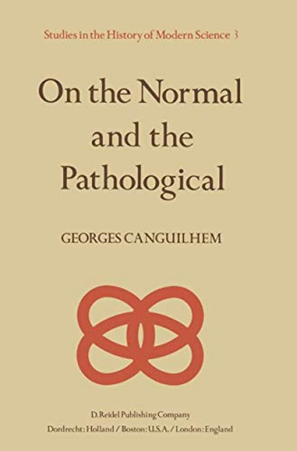 On The Normal And The Pathological-..