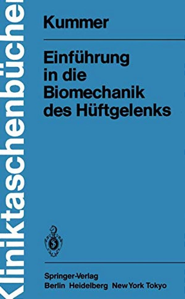 Einführung In Die Biomechanik Des Hüftgelenks-..