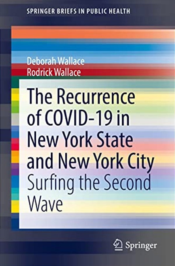 The Recurrence Of Covid-19 In New York State And New York City: Surfing The Second Wave-..