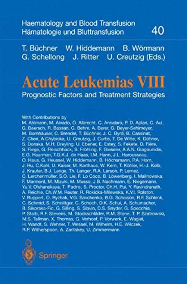 Acute Leukemias VIII: Prognostic Factors And Treatment Strategies-..