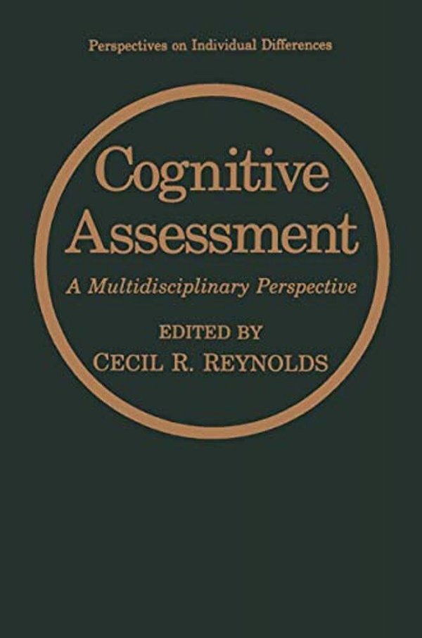 Cognitive Assessment: A Multidisciplinary Perspective-..
