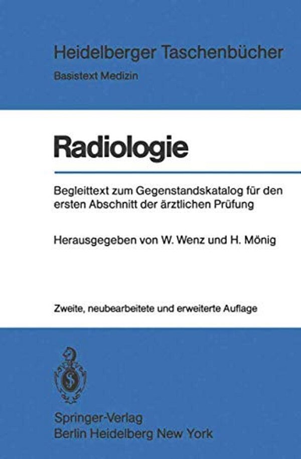 Radiologie: Begleittext Zum Gegenstandskatalog Für Den Ersten Abschnitt Der Ärztlichen Prüfung-..