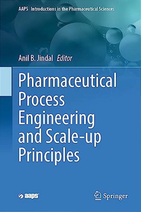 Pharmaceutical Process Engineering And Scale-Up Principles-..