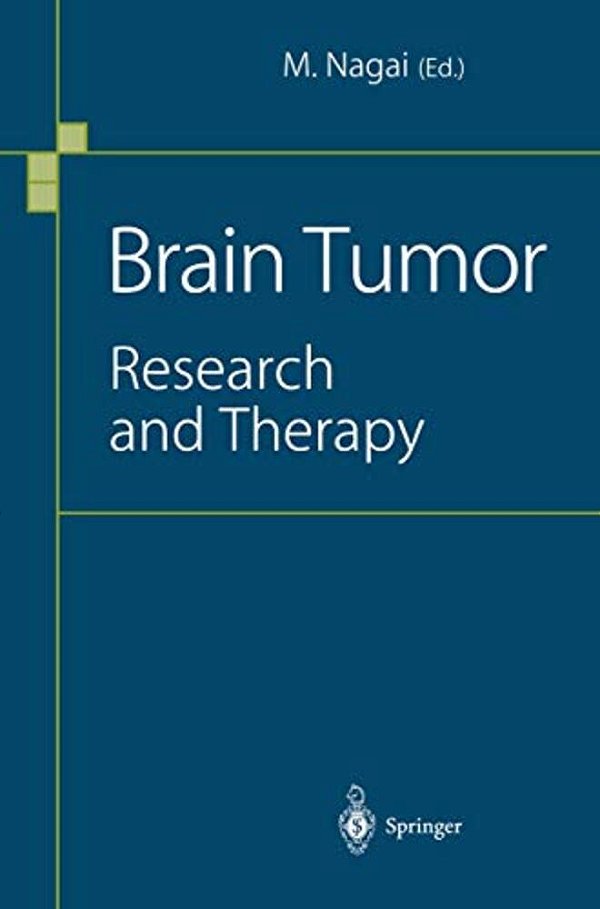 Brain Tumor: Research And Therapy-..