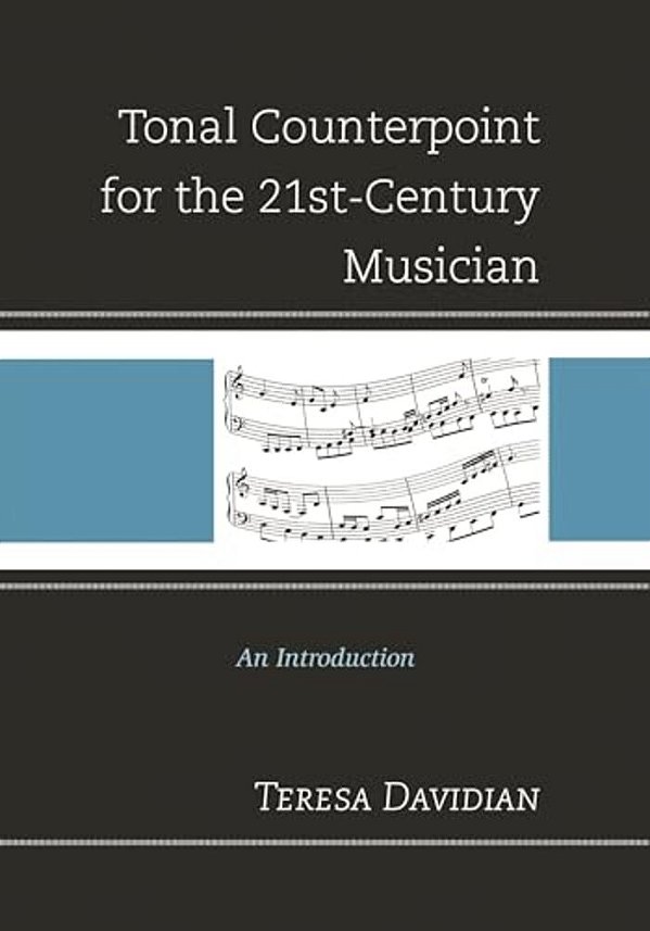 Tonal Counterpoint For The 21St-Century Musician: An Introduction-..