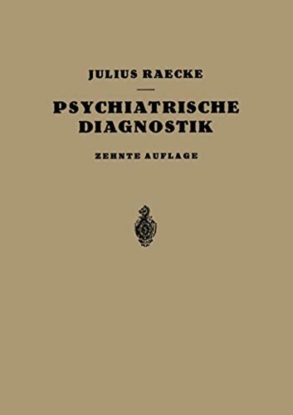 Grundriss Der Psychiatrischen Diagnostik-..