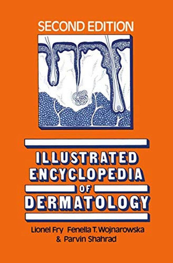 Illustrated Encyclopedia Of Dermatology-..