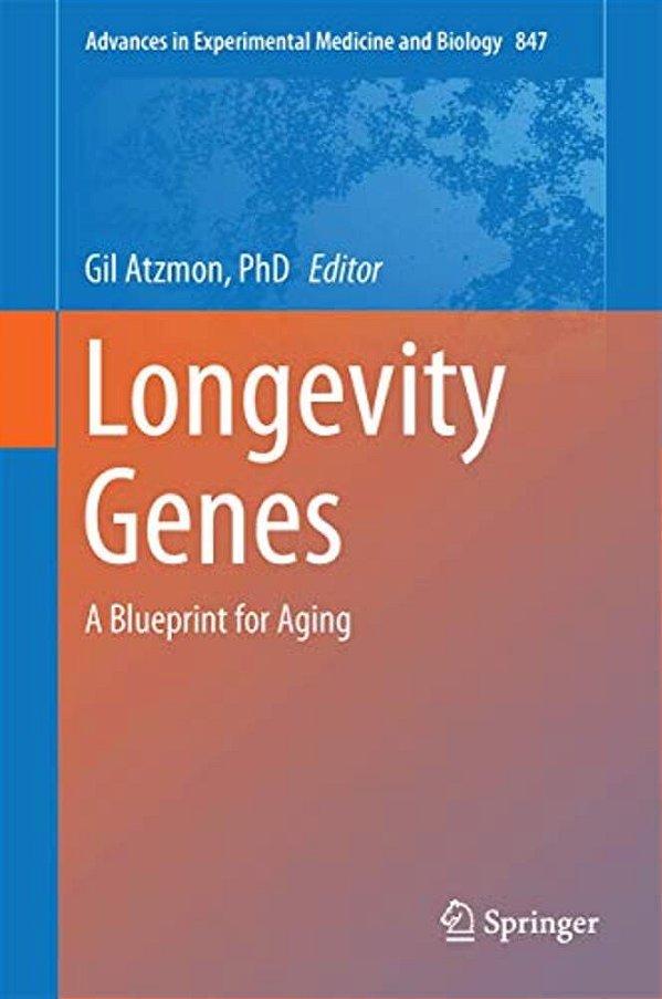 Longevity Genes: A Blueprint For Aging-..