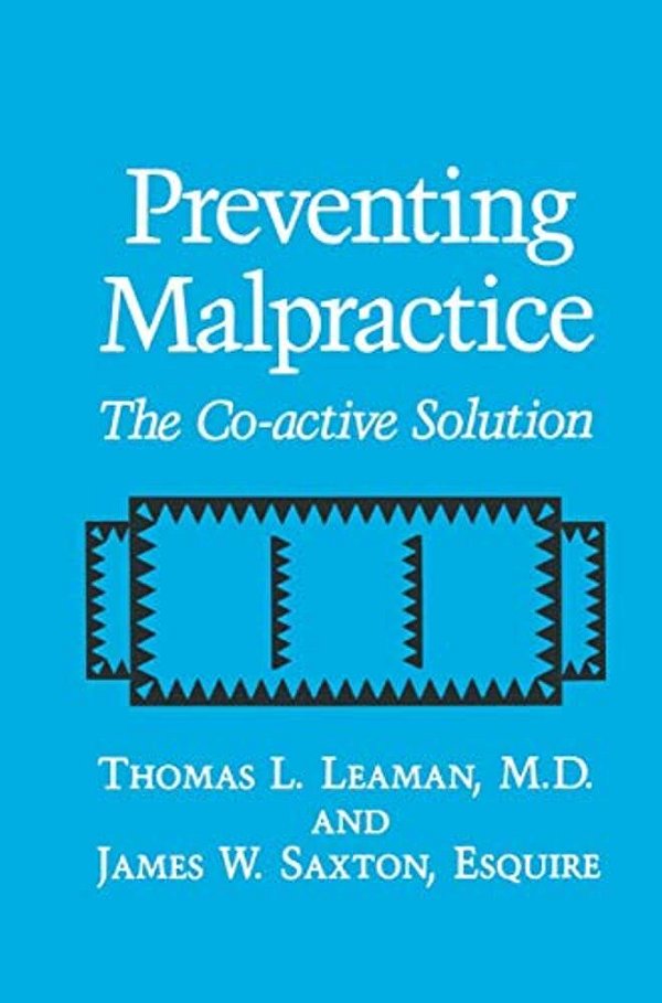 Preventing Malpractice: The Co-Active Solution-..