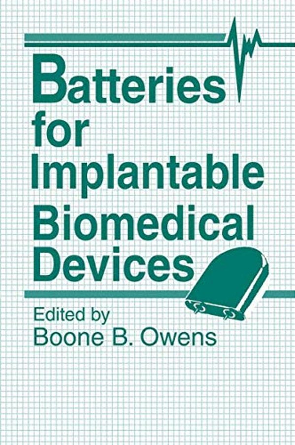 Batteries For Implantable Biomedical Devices-..