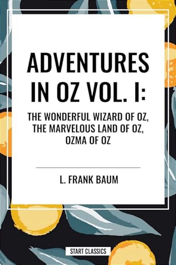 Adventures In Oz: The Wonderful Wizard Of Oz-..