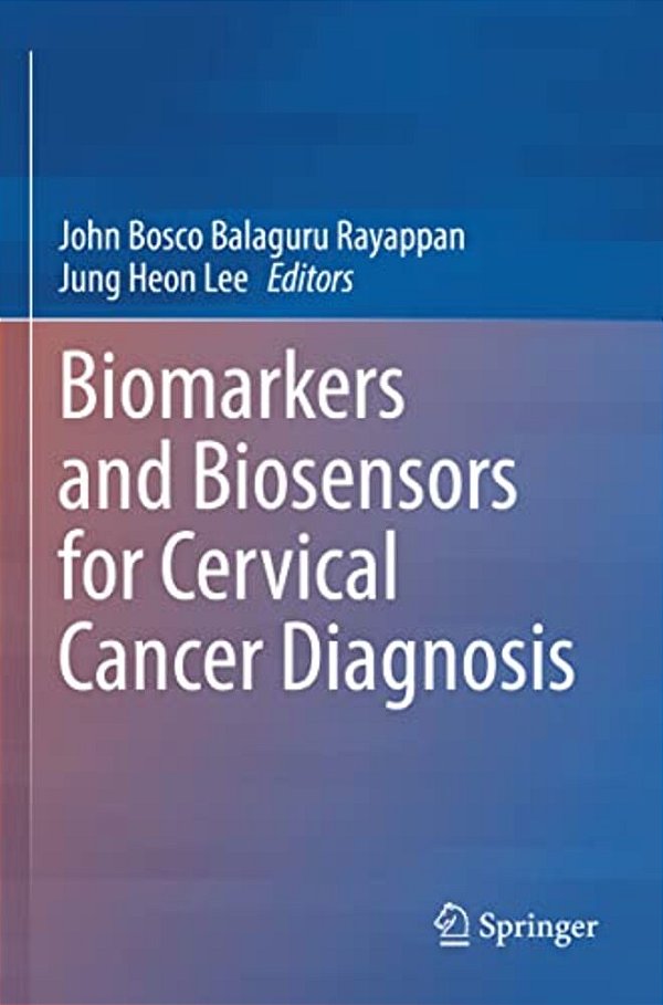 Biomarkers And Biosensors For Cervical Cancer Diagnosis-..