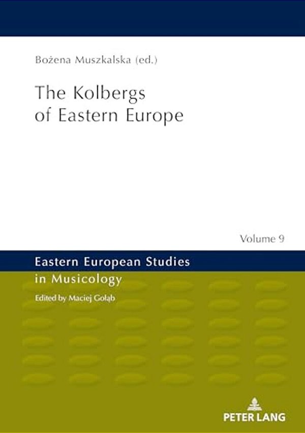 The Kolbergs Of Eastern Europe-..