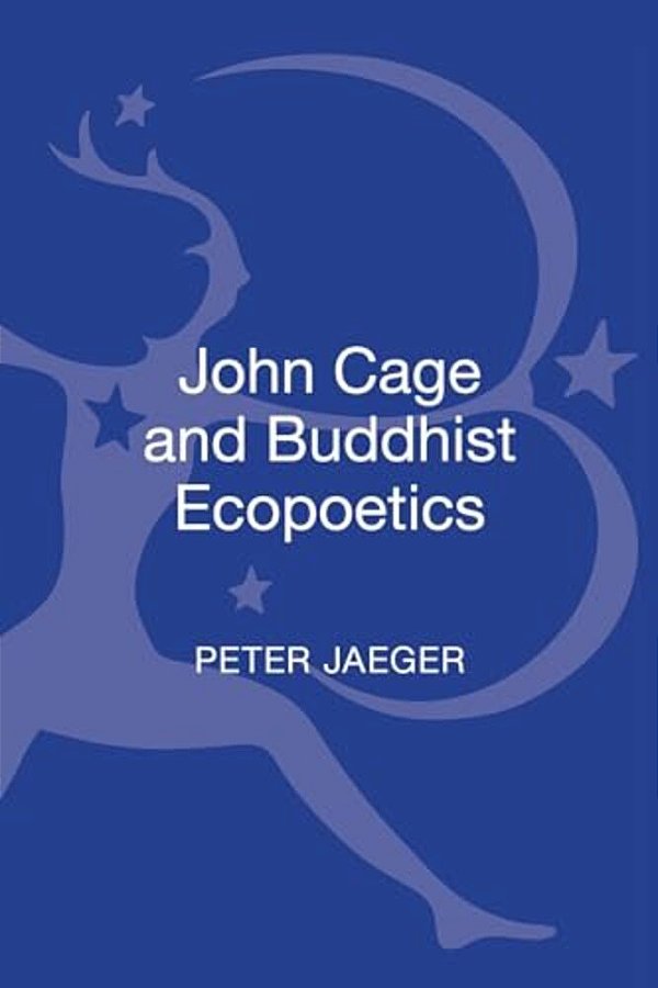 John Cage And Buddhist Ecopoetics-..