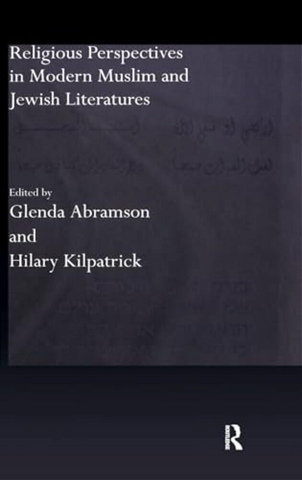 Religious Perspectives In Modern Muslim And Jewish Literatures-..