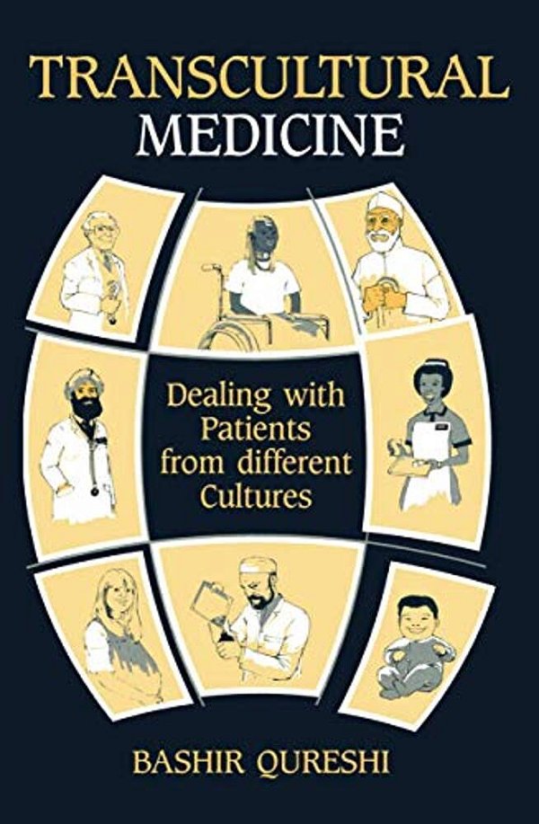 Transcultural Medicine: Dealing With Patients From Different Cultures-..