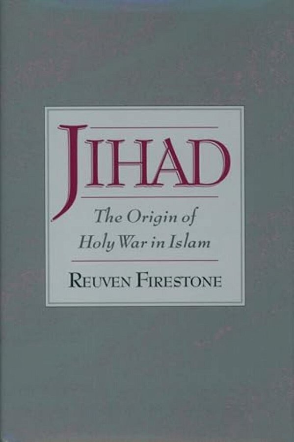 Jihad: The Origin Of Holy War In Islam-..