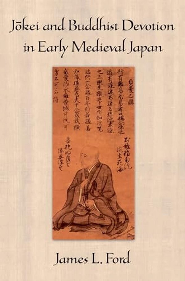 Jokei And Buddhist Devotion In Early Medieval Japan-..