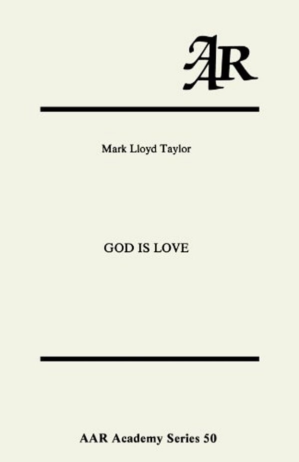 God Is Love: A Study In The Theology Of Karl Rahner-..