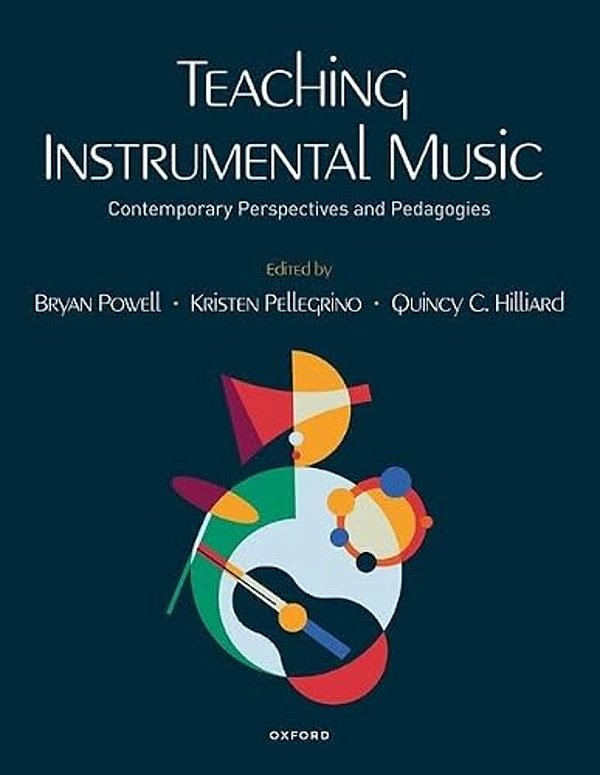 Teaching Instrumental Music: Contemporary Perspectives And Pedagogies-..