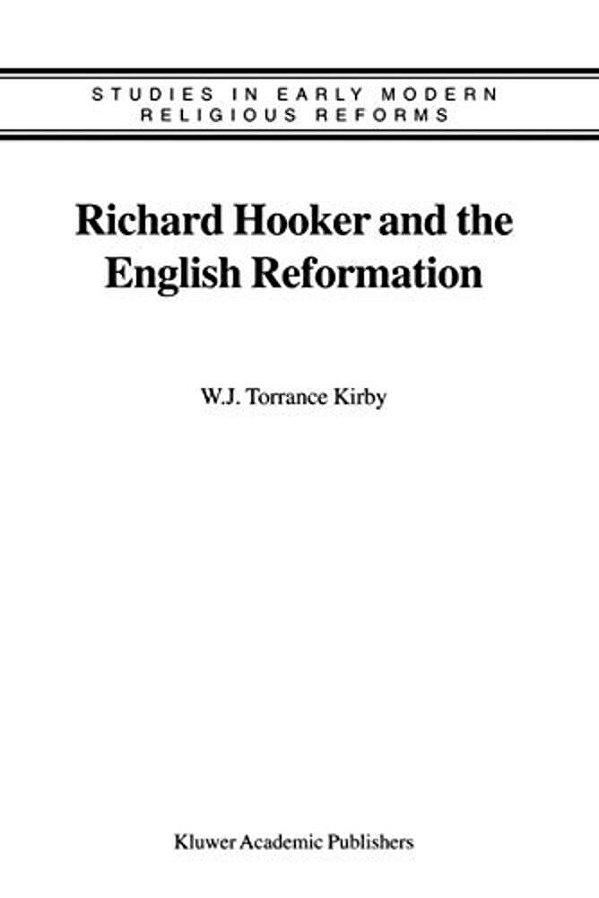 Richard Hooker And The English Reformation-..