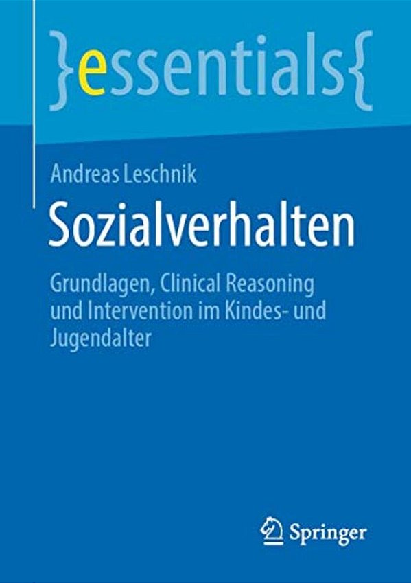 Sozialverhalten: Grundlagen, Clinical Reasoning Und Intervention Im Kindes- Und Jugendalter-..