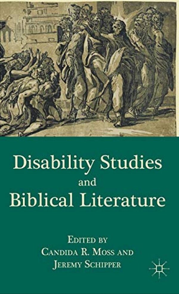 Disability Studies And Biblical Literature-..