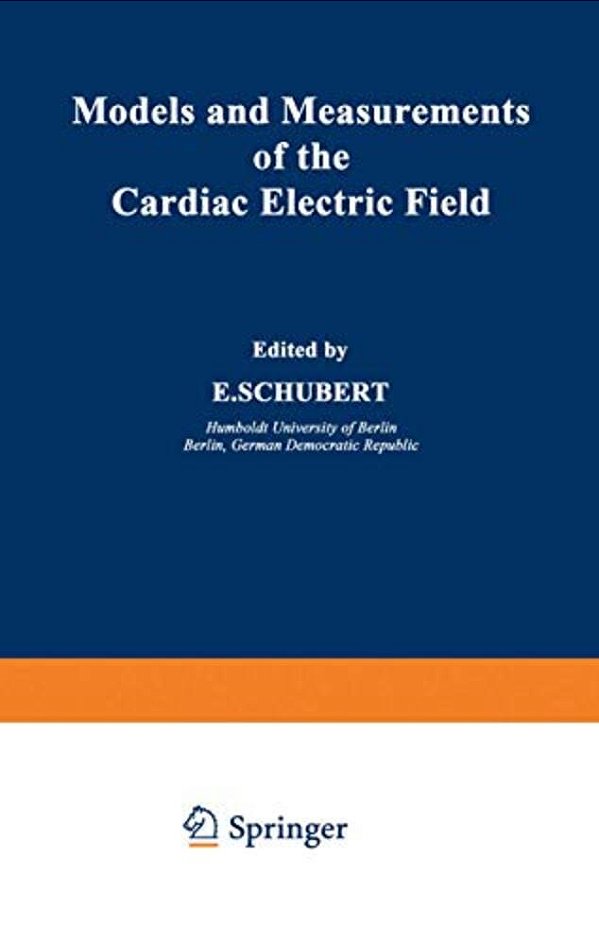 Models And Measurements Of The Cardiac Electric Field-..