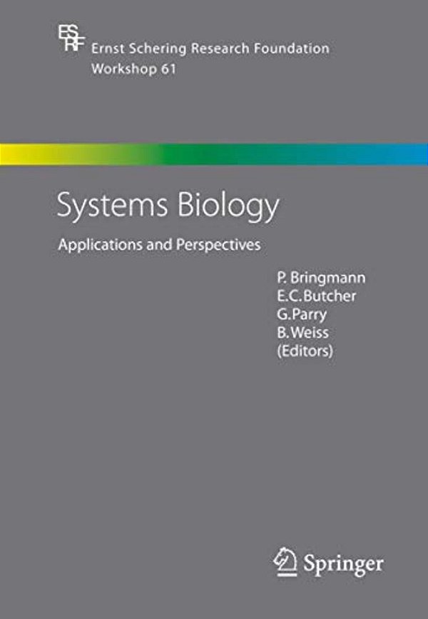 Systems Biology: Applications And Perspectives-..