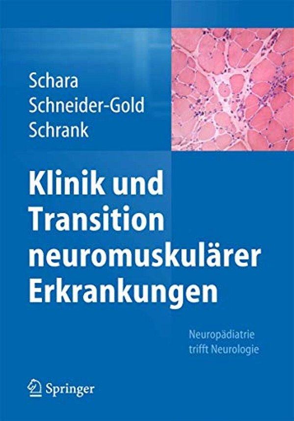 Klinik Und Transition Neuromuskulärer Erkrankungen: Neuropädiatrie Trifft Neurologie-..