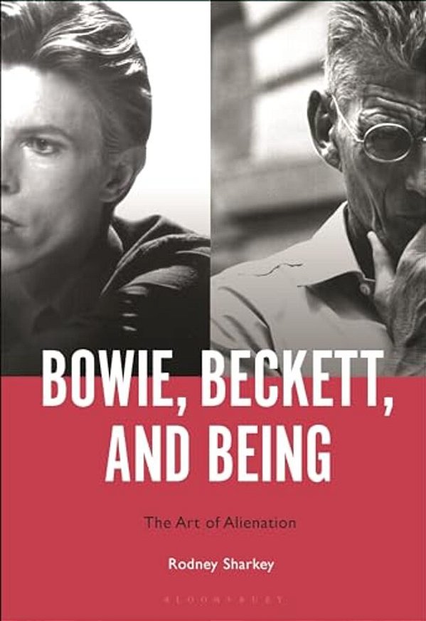 Bowie, Beckett, And Being: The Art Of Alienation-..