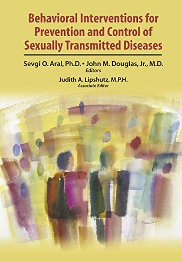 Behavioral Interventions For Prevention And Control Of Sexually Transmitted Diseases-..