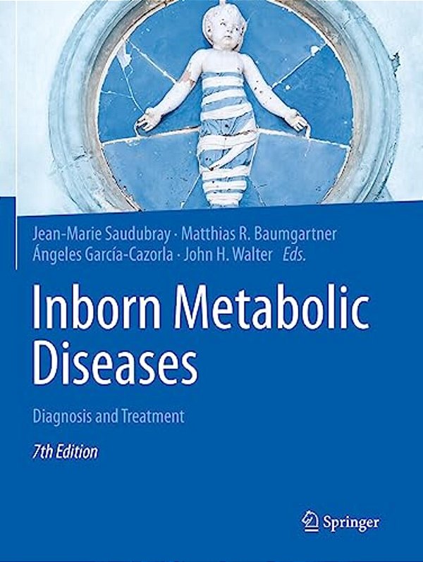 Inborn Metabolic Diseases: Diagnosis And Treatment-..