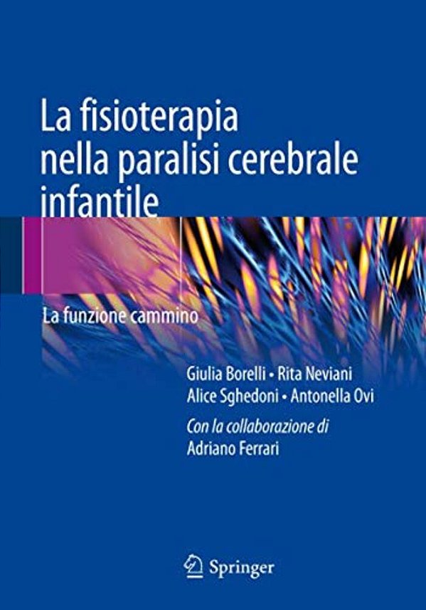 La Fisioterapia Nella Paralisi Cerebrale Infantile: La Funzione Cammino-..