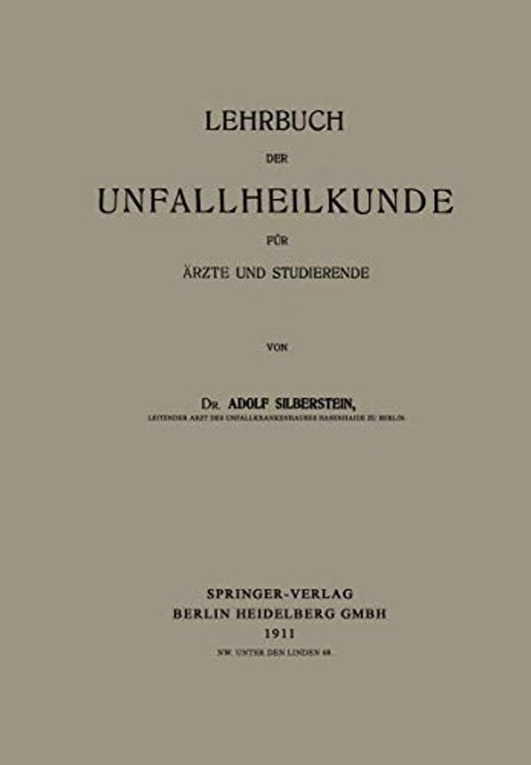 Lehrbuch Der Unfallheilkunde Für Ärzte Und Studierende-..