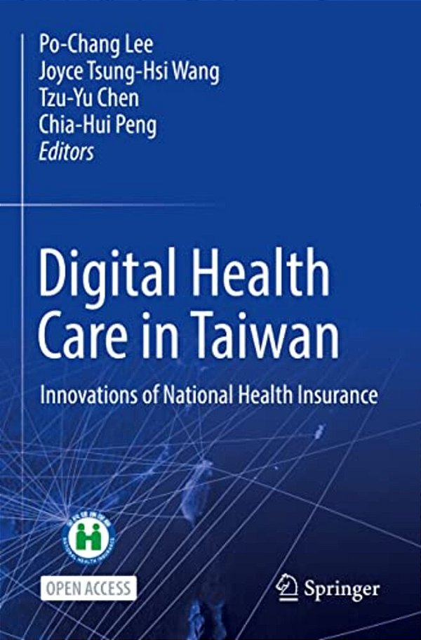 Digital Health Care In Taiwan: Innovations Of National Health Insurance-..