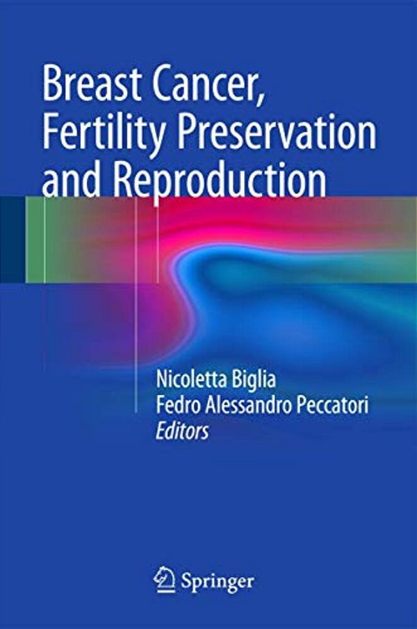 Breast Cancer, Fertility Preservation And Reproduction-..