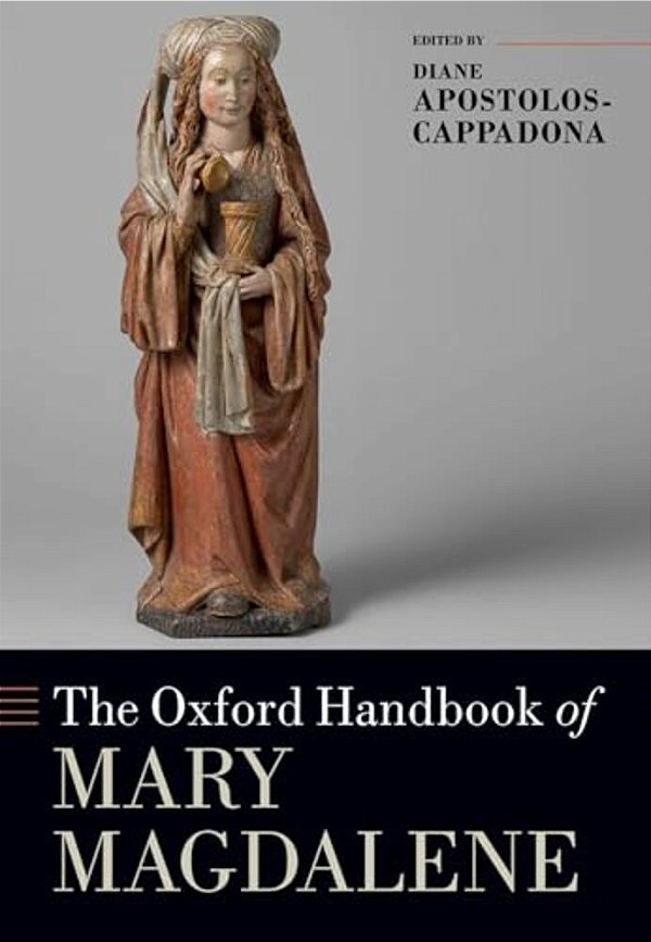 The Oxford Handbook Of Mary Magdalene-..