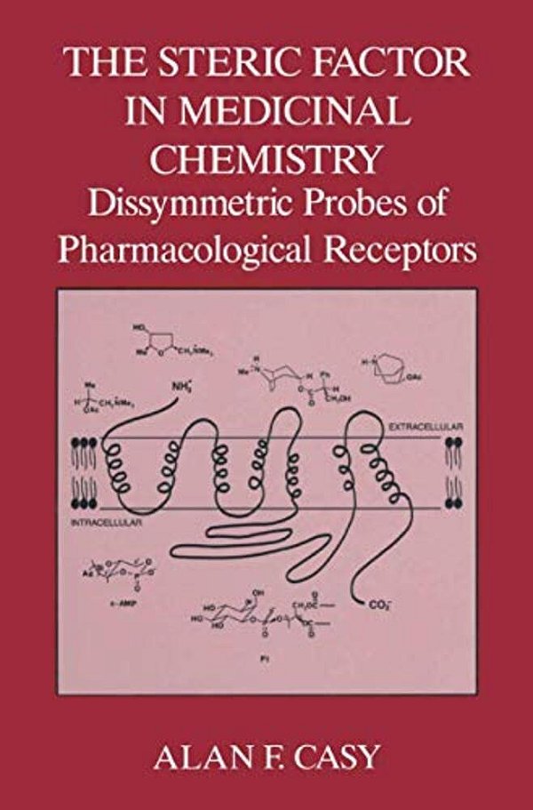 The Steric Factor In Medicinal Chemistry: Dissymmetric Probes Of Pharmacological Receptors-..