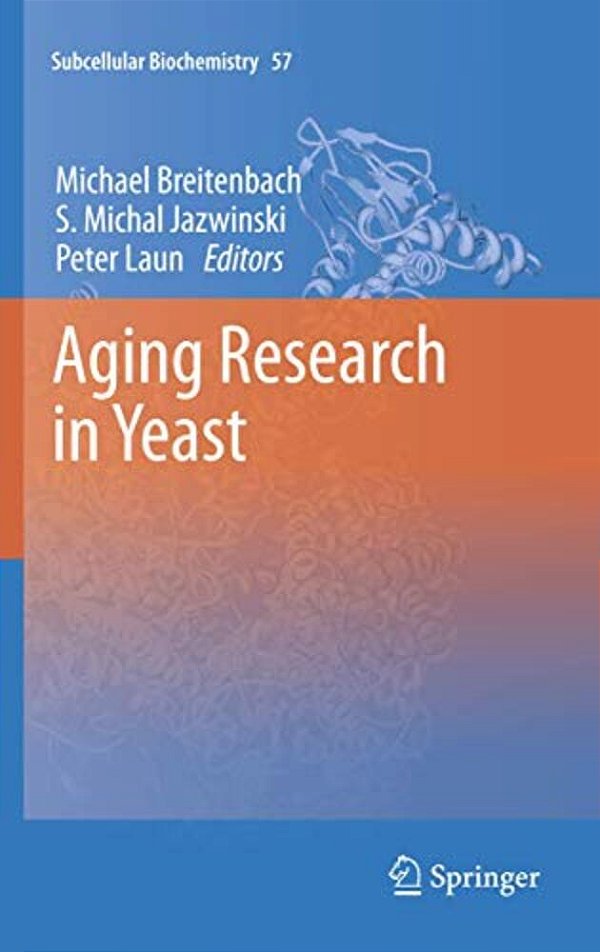 Aging Research In Yeast-..