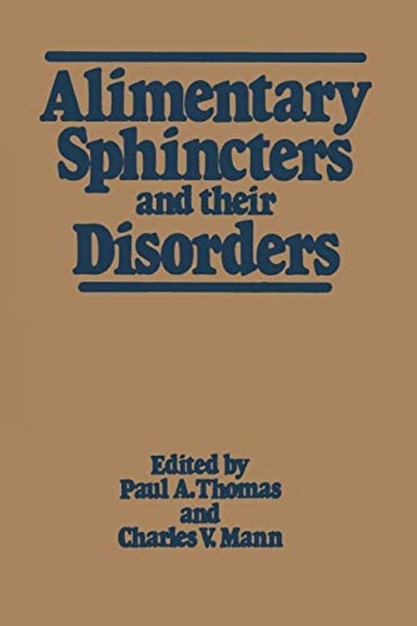 Alimentary Sphincters And Their Disorders-..