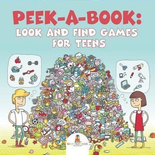 Peek-A-book: Look And Find Games For Teens-..