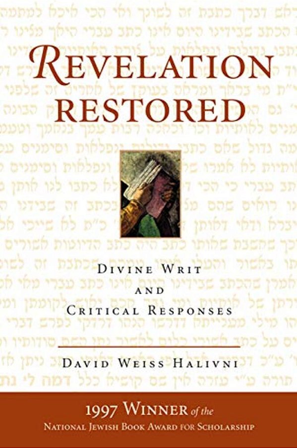 Revelation Restored: Divine Writ And Critical Responses-..