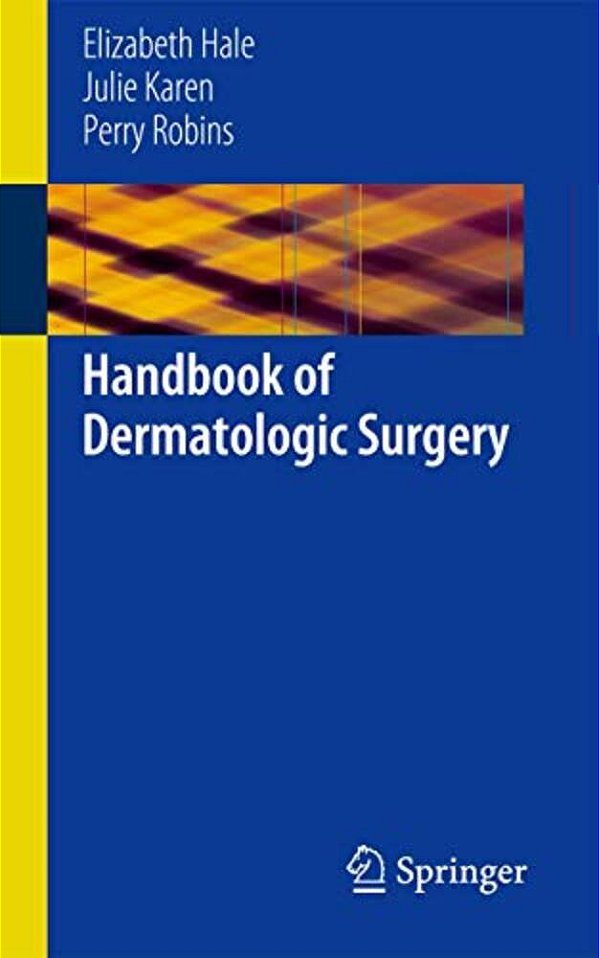 Handbook Of Dermatologic Surgery-..