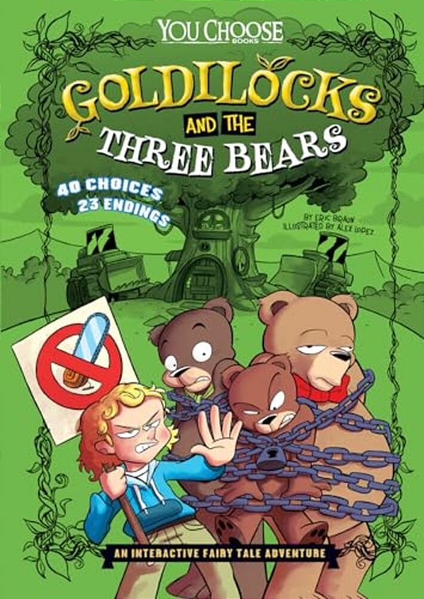 Goldilocks And The Three Bears: An Interactive Fairy Tale Adventure-..