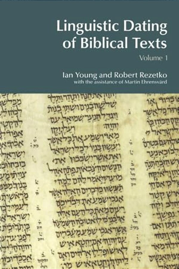 Linguistic Dating Of Biblical Texts: Vol 1-..