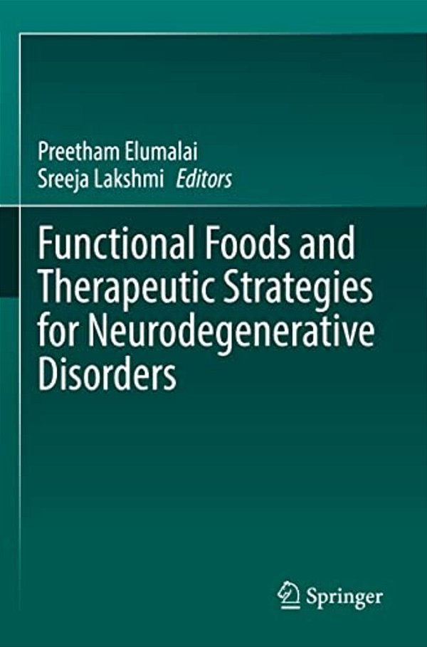 Functional Foods And Therapeutic Strategies For Neurodegenerative Disorders-..