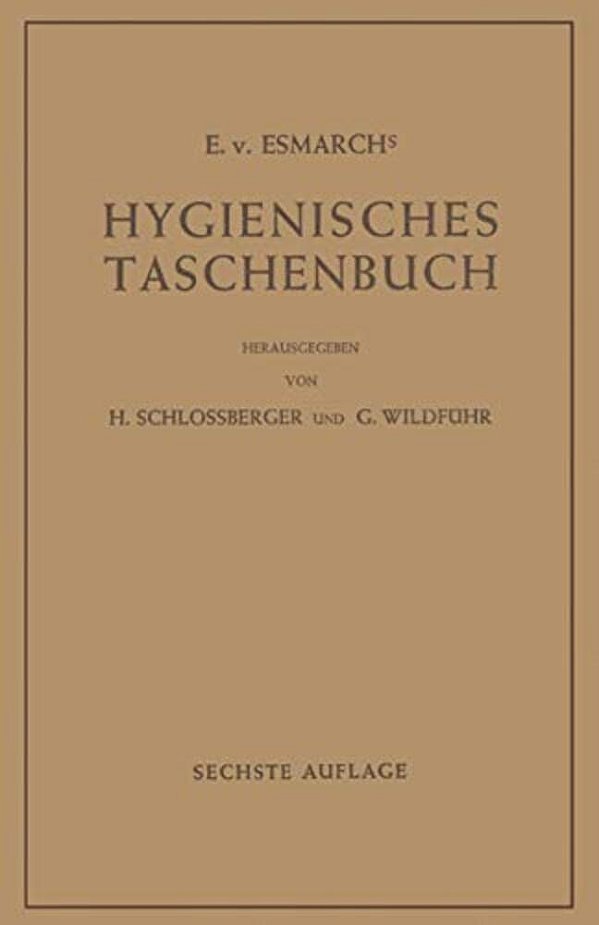 Hygienisches Taschenbuch: Ein Ratgeber Der Praktischen Hygiene Für Medizinal- Und Verwaltungsbeamte Ärzte, Techniker, Schulmänner Architekten Und Bauh-..