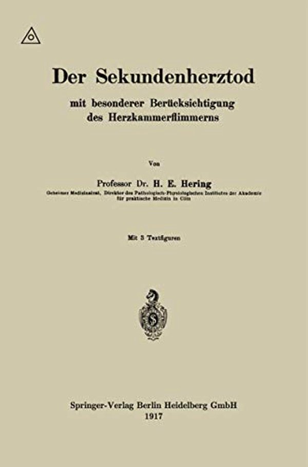 Der Sekundenherztod Mit Besonderer Berücksichtigung Des Herzkammerflimmerns-..